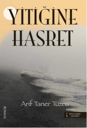 Yitiğine Hasret - Kitapiks.com