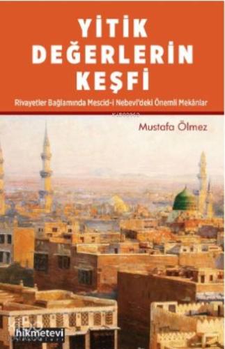 Yitik Değerlerin Keşfi - Kitapiks.com
