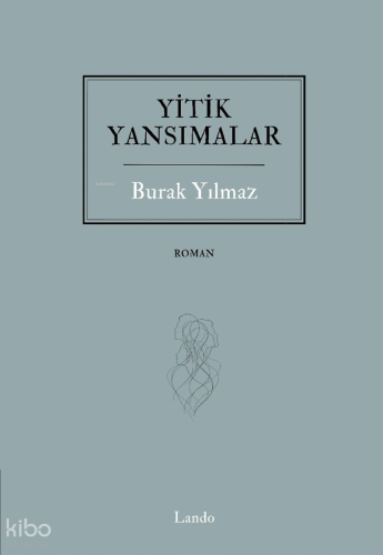 Yitik Yansımalar