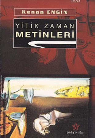 Yitik Zaman Metinleri - Kitapiks.com