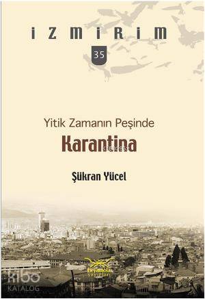 Yitik Zamanın Peşinde Karantina