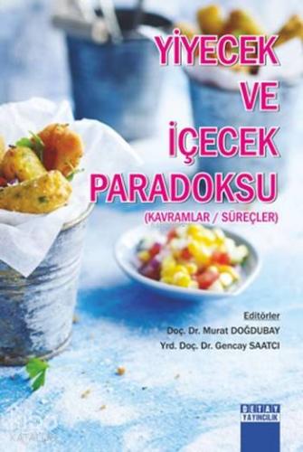 Yiyecek ve İçecek Paradoksu; Kavramlar Süreçler