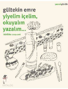 Yiyelim İçelim,  Okuyalım Yazalım...