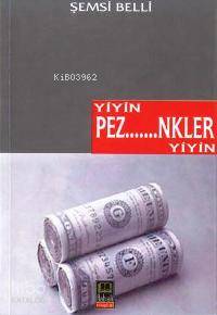 Yiyin Pezevenkler Yiyin - Kitapiks.com