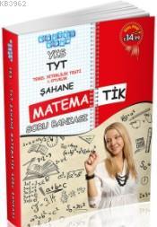 YKS TYT Şahane Matematik Soru Bankası - Kitapiks.com