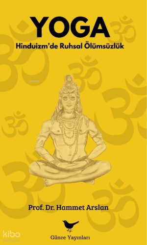 Yoga;Hinduizm’de Ruhsal Ölümsüzlük