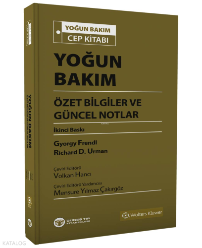 Yoğun Bakım Özet Bilgiler ve Güncel Notlar