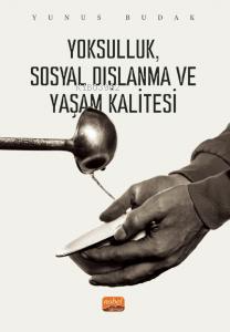 Yoksulluk, Sosyal Dışlanma ve Yaşam Kalitesi - Kitapiks.com