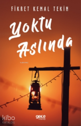 Yoktu Aslında