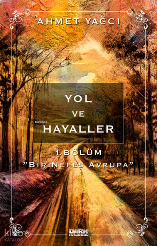 Yol ve Hayaller