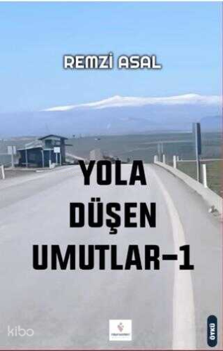 Yola Düşen Umutlar - 1
