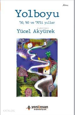 Yolboyu '50, '60 ve '70'li yıllar - Kitapiks.com
