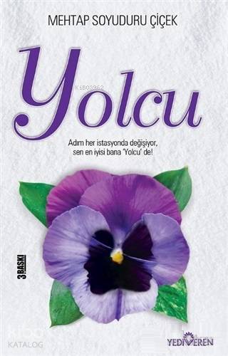 Yolcu; Adım Her İstasyonda Değişiyor. Sen En İyisi Bana "Yolcu" De...