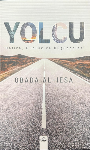 Yolcu;Hatıra, Günlük ve Düşünceler