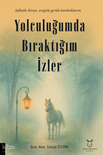 Yolculuğumda Bıraktığım İzler