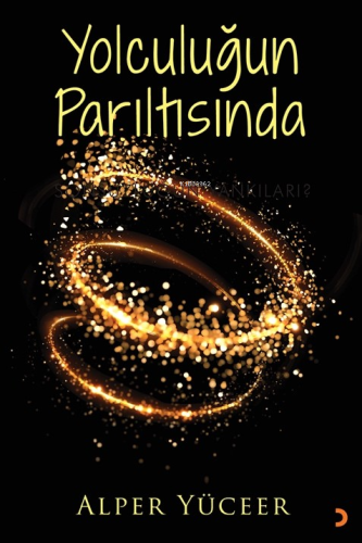 Yolculuğun Parıltısında - Kitapiks.com