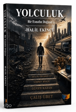 Yolculuk;Bir Esnafın Doğuşu