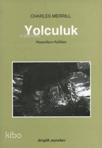 Yolculuk; Masumların Katliâmı 