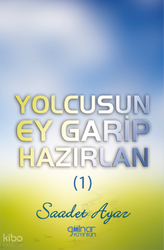 Yolcusun Ey Garip Hazırlan (1)