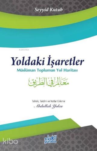 Yoldaki İşaretler;Müslüman Toplumun Yol Haritası