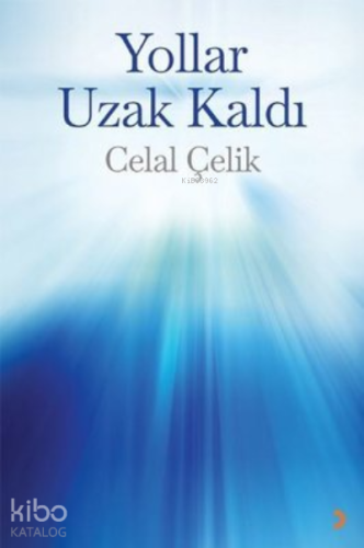 Yollar Uzak Kaldı - Kitapiks.com