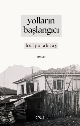 Yolların Başlangıcı