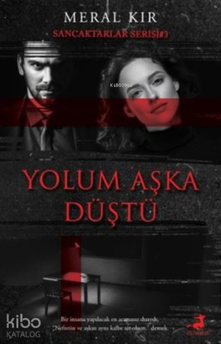 Yolum Aşka Düştü / Sancaktarlar Serisi 3