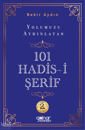 Yolumuzu Aydınlatan 101 Hadis-i Şerif - 2