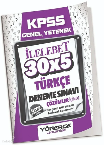 Yönerge KPSS Türkçe İLELEBET 30x5 Deneme Çözümlü