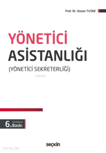 Yönetici Asistanlığı; Yönetici Sekreterliği