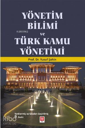 Yönetim Bilimi ve Türk Kamu Yönetimi