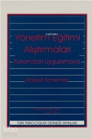 Yönetim Eğitimi Araştırmaları; Kuramdan Uygulamaya