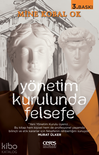 Yönetim Kurulunda Felsefe;Hiçbir Şey İnsanın Hayal Gücü Kadar Özgür Değildir