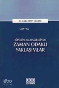 Yönetim Muhasebesinde Zaman Odaklı Yaklaşımlar