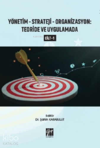 Yönetim - Strateji - Organizasyon Teoride ve Uygulamada (Cilt 1) - Kit