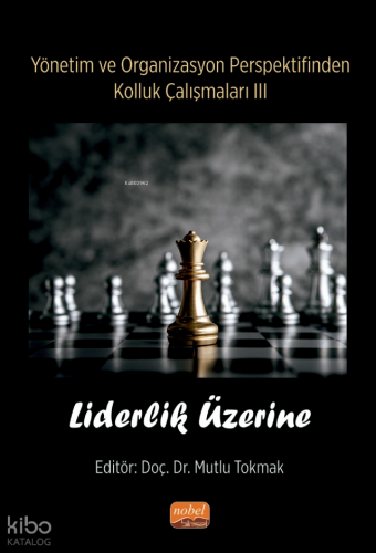 Yönetim ve Organizasyon Perspektifinden Kolluk Çalışmaları III - Liderlik Üzerine