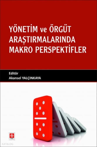 Yönetim ve Örgüt Araştırmalarında Makro Perspektifler