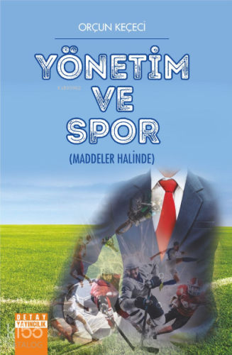 Yönetim ve Spor;Maddeler Halinde