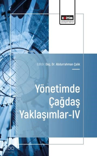 Yönetimde Çağdaş Yaklaşımlar - IV