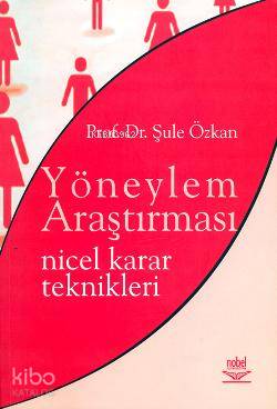 Yöneylem Araştırması; Nicel Karar Teknikleri