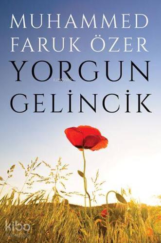 Yorgun Gelincik
