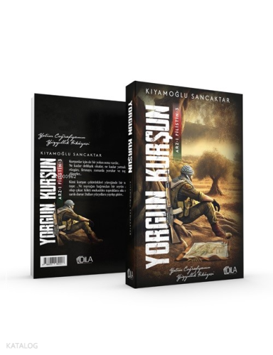 Yorgun Kurşun Arz-ı Filistin 3