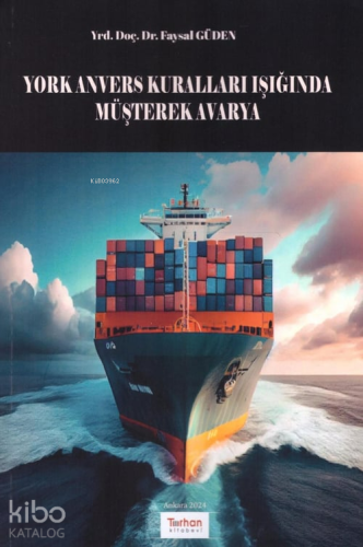 York Anvers Kuralları Işığında Müşterek Avarya
