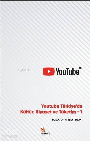 Youtube Türkiye'de Kültür Siyaset ve Tüketim-1