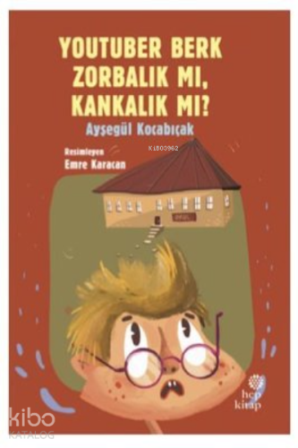 YouTuber Berk Zorbalık mı, Kankalık mı? - Kitapiks.com