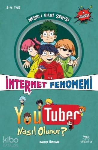 Youtuber Nasıl Olunur?; İnternet Fenomeni