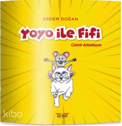 Yoyo ile Fifi; Canım Arkadaşım