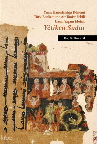 Yuan Hanedanlığı Dönemi Türk Budizmi’ne Ait Taoist Etkili Uzun Yaşam