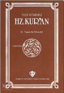 Yüce Kitabımız Hz. Kur'an
