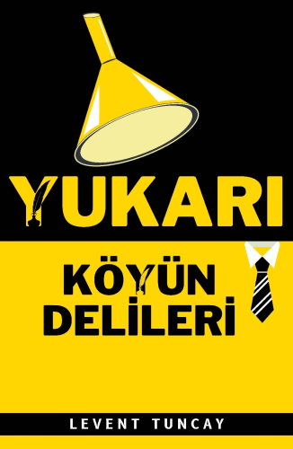 Yukarı Köyün Delileri - Kitapiks.com